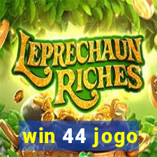 win 44 jogo